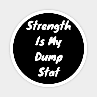 Strength is dump stat Magnet
